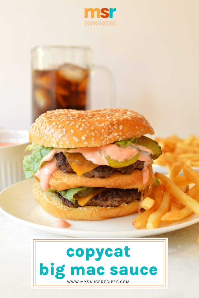 burger with big mac sauce with text overlay for pinterest