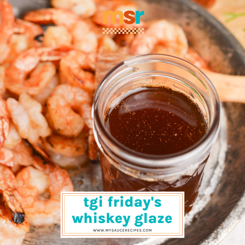 jar of tgi friday's whiskey glaze with text overlay for facebook