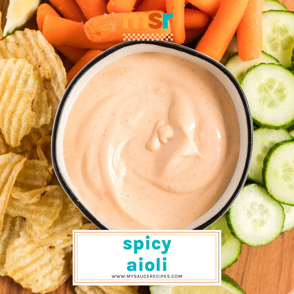 overhead shot of bowl of spicy aioli with text overlay for facebook