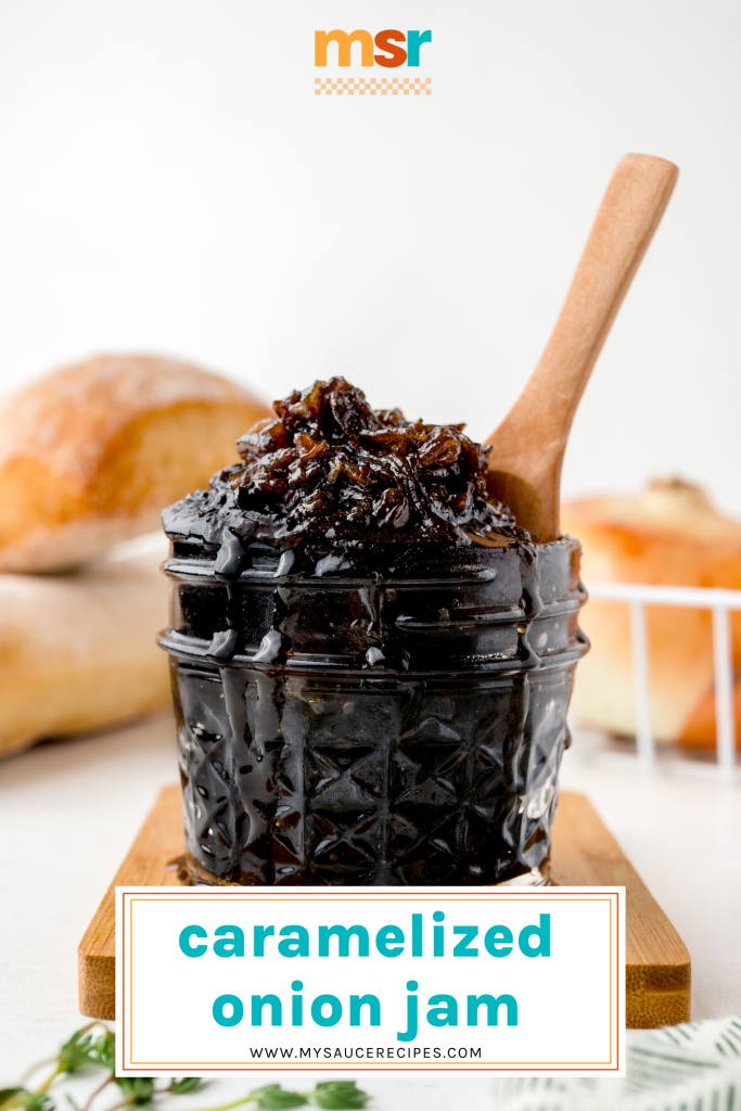 jar of caramelized onion jam with text overlay for pinterest