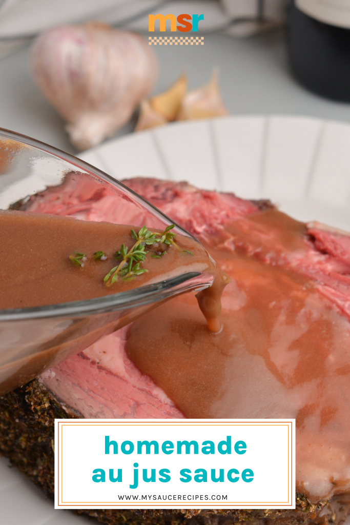 au jus sauce poured onto meat with text overlay for pinterest