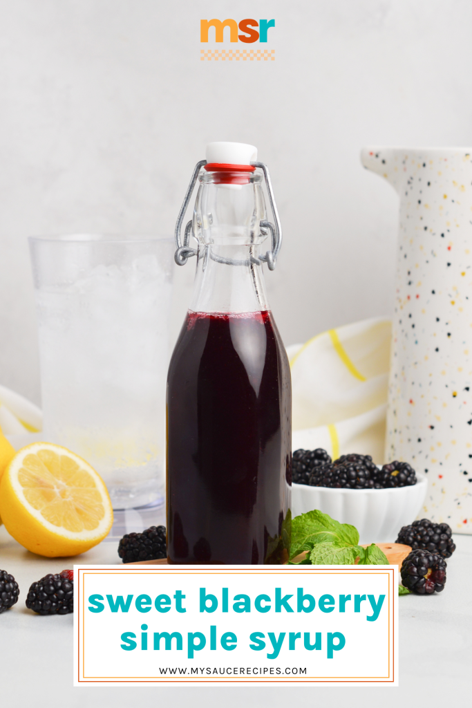 bottle of blackberry simple syrup with text overlay for pinterest
