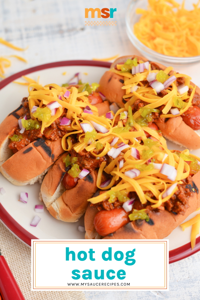 hot dogs topped with hot dog sauce with text overlay for pinterest