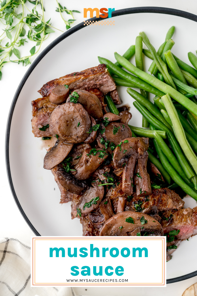 overhead shot of steak topped with mushroom sauce with text overlay for pinterest