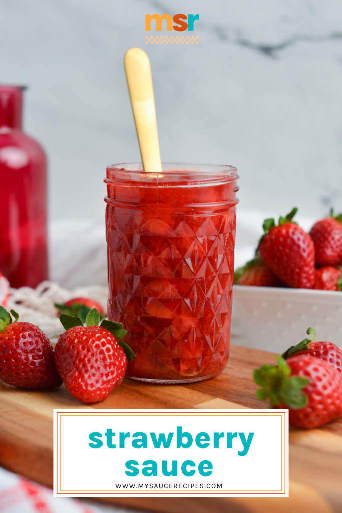 straight on shot of jar of fresh strawberry sauce with text overlay for pinterest