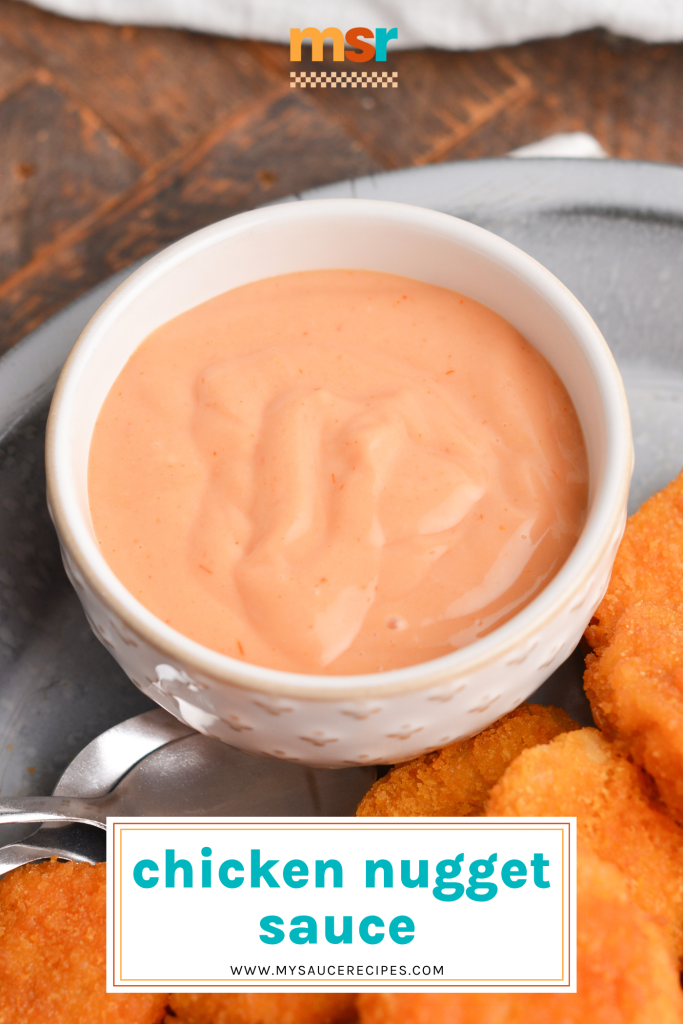 angled shot of bowl of chicken nugget dipping sauce with text overlay for pinterest