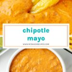 collage of chipotle mayo