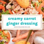 collage of carrot ginger dressing