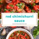 collage of red chimichurri sauce
