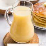angled shot of homemade coconut sauce for waffles, French toast, and desserts with text overlay